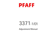 Load image into Gallery viewer, PFAFF 3371-1/01 ADJUSTMENT MANUAL 06-04 BOOK IN ENGLISH SEWING MACHINE