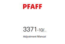 Load image into Gallery viewer, PFAFF 3371-10/ ADJUSTMENT MANUAL 05-07 BOOK IN ENGLISH SEWING MACHINE