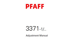 Load image into Gallery viewer, PFAFF 3371-1 ADJUSTMENT MANUAL 05-07 BOOK IN ENGLISH SEWING MACHINE
