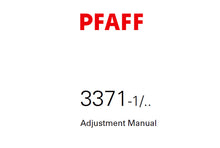 Load image into Gallery viewer, PFAFF 3371-1/ ADJUSTMENT MANUAL 06-05 BOOK IN ENGLISH SEWING MACHINE
