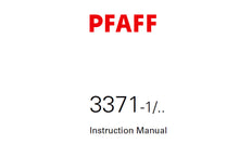 Load image into Gallery viewer, PFAFF 3371-1/ INSTRUCTION MANUAL 06-05 BOOK IN ENGLISH SEWING MACHINE