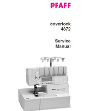 Load image into Gallery viewer, PFAFF 4872 COVERLOCK SERVICE MANUAL ENGLISH SEWING MACHINE
