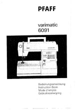 Load image into Gallery viewer, PFAFF 6091 VARIMATIC BEDIENUNGSANLEITUNG INSTRUCTION BOOK DEUTSCH ENGLISH FRANC NL NAHMASCHINE SEWING MACHINE