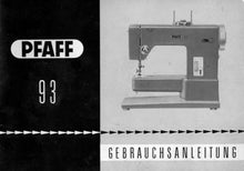 Load image into Gallery viewer, PFAFF 93 GEBRAUCHSANLEITUNG DEUTSCH NAHMASCHINE