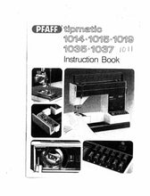 Load image into Gallery viewer, PFAFF 1014 1015 1019 1035 1037 1011 TIPMATIC INSTRUCTION BOOK ENGLISH SEWING MACHINE