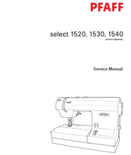 Load image into Gallery viewer, PFAFF 1520 1530 1540 SELECT SERVICE MANUAL ENGLISH SEWING MACHINE