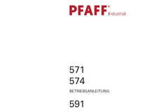 Load image into Gallery viewer, PFAFF 571 574 591 BETRIEBSANLEITUNG DEUTSCH NAHMASCHINE