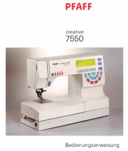 Load image into Gallery viewer, PFAFF 7550 CREATIVE BEDIENUNGSANWEISUNG DEUTSCH NAHMASCHINE