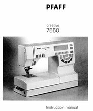 Load image into Gallery viewer, PFAFF 7550 CREATIVE INSTRUCTION MANUAL ENGLISH SEWING MACHINE