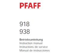 Load image into Gallery viewer, PFAFF 918 938 BETRIEBSANLEITUNG INSTRUCTION MANUAL DEUT ENG FR ESP NAHMASCHINE SEWING MACHINE MACHINE A COUDRE