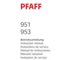 Load image into Gallery viewer, PFAFF 951 953 BETRIEBSANLEITUNG INSTRUCTION MANUAL DEUT ENG FR ESP IT PT NAHMASCHINE SEWING MACHINE MACHINE A COUDRE