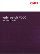 Load image into Gallery viewer, PFAFF ADMIRE AIR 7000 USERS GUIDE ENGLISH SEWING MACHINE