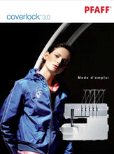 Load image into Gallery viewer, PFAFF COVERLOCK 3.0 MODE D'EMPLOI FRANCAIS MACHINE A COUDRE