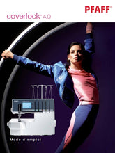 Load image into Gallery viewer, PFAFF COVERLOCK 4.0 MODE D'EMPLOI FRANCAIS MACHINE A COUDRE