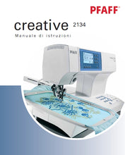Load image into Gallery viewer, PFAFF CREATIVE 2134 MANUALE DI ISTRUZIONI ITALIANO MACCHINA DA CUCIRE