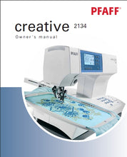 Load image into Gallery viewer, PFAFF CREATIVE 2134 OWNERS MANUAL ENGLISH SEWING MACHINE