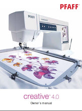 Load image into Gallery viewer, PFAFF CREATIVE 4.0 OWNERS MANUAL ENGLISH SEWING MACHINE