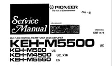 Load image into Gallery viewer, PIONEER KEH-M5500 KEH-M480 KEH-M4500 KEH-M5550 SERVICE MANUAL ENGLISH MULTI CD CONTROL FM AM TUNER DECK AMPLIFIER