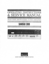 Load image into Gallery viewer, SANSUI 300 SOLID STATE AM/FM STEREO TUNER AMPLIFIER OPERATING INSTRUCTIONS AND SERVICE MANUAL