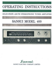 Load image into Gallery viewer, SANSUI 400 SOLID STATE AM/FM MULTIPLEX STEREOPHONIC TUNER AMPLIFIER OPERATING INSTRUCTIONS