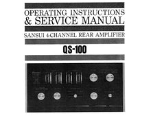 Load image into Gallery viewer, SANSUI QS-100 OPERATING INSTRUCTIONS AND SERVICE MANUAL IN ENGLISH 4 CHANNEL REAR AMPLIFIER