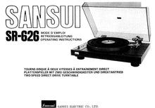 Load image into Gallery viewer, SANSUI SR-626 MODE D'EMPLOI BETRIEBSANLEITUNG OPERATING INSTRUCTIONS TOURNE DISQUE PLATTENSPIELER TWO SPEED DIRECT DRIVE TURNTABLE