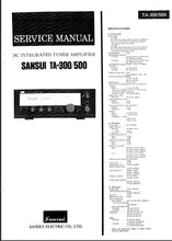Load image into Gallery viewer, SANSUI TA-300 TA-500 DC INTEGRATED TUNER AMPLIFIER SERVICE MANUAL