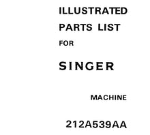 Load image into Gallery viewer, SINGER 212A539AA ILLUSTRATED PARTS LIST ENGLISH SEWING MACHINE