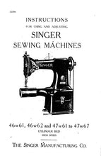 Load image into Gallery viewer, SINGER 46W 47W 46W51 46W52 47W51 47W52 47W53 47W54 47W55 47W56 INSTRUCTIONS FOR USING AND ADJUSTING ENGLISH SEWING MACHINES