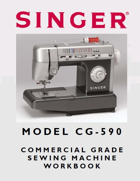 SINGER CG-590 WORKBOOK ENGLISH COMMERCIAL GRADE SEWING MACHINE – THE ...