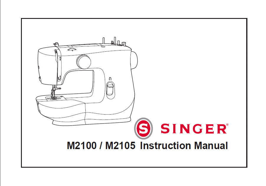 SINGER M2100 M2105 INSTRUCTION MANUAL ENGLISH SEWING MACHINES THE