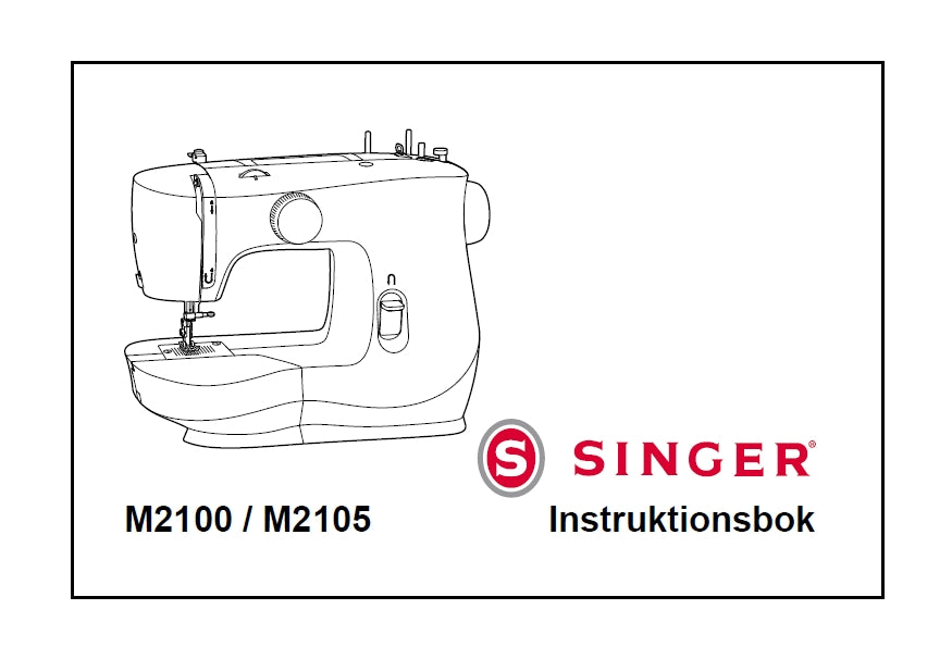 SINGER M2100 M2105 INSTRUKTIONSBOK SW SEWING MACHINE THE MANUAL ARCHIVE