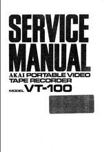Load image into Gallery viewer, AKAI VT-100 SERVICE MANUAL BOOK IN ENGLISH PORTABLE VIDEO TAPE RECORDER