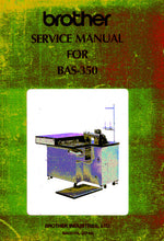 Load image into Gallery viewer, BROTHER BAS-350 SERVICE MANUAL BOOK IN ENGLISH SEWING MACHINE