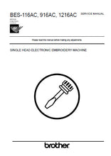 Load image into Gallery viewer, BROTHER BES-116AC BES-916AC BES-1216AC SERVICE MANUAL BOOK IN ENGLISH SINGLE HEAD ELECTRONIC EMBROIDERY MACHINE
