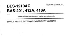 Load image into Gallery viewer, BROTHER BES-1210AC BAS-401 BAS-412A BAS-416A SERVICE MANUAL BOOK IN ENGLISH EMBROIDERY MACHINE