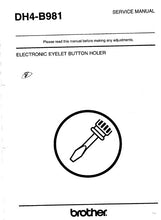 Load image into Gallery viewer, BROTHER DH4-B981 SERVICE MANUAL BOOK IN ENGLISH SEWING MACHINE