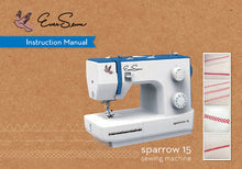 Load image into Gallery viewer, EVERSEWN SPARROW 15 INSTRUCTION MANUAL BOOK IN ENGLISH SEWING MACHINE