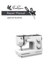 Load image into Gallery viewer, EVERSEWN SPARROW 15 SERIES REPAIR MANUAL BOOK IN ENGLISH SEWING MACHINE