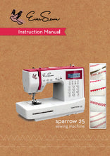 Load image into Gallery viewer, EVERSEWN SPARROW 25 INSTRUCTION MANUAL BOOK IN ENGLISH SEWING MACHINE