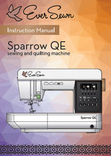 Load image into Gallery viewer, EVERSEWN SPARROW QE INSTRUCTION MANUAL BOOK IN ENGLISH SEWING MACHINE