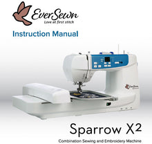 Load image into Gallery viewer, EVERSEWN SPARROW X2 INSTRUCTION MANUAL BOOK IN ENGLISH SEWING MACHINE
