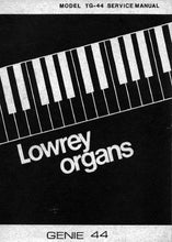 Load image into Gallery viewer, LOWREY TG44 GENIE 44 SERVICE MANUAL BOOK IN ENGLISH ORGAN
