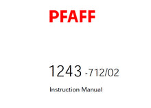 Load image into Gallery viewer, PFAFF 1243-712/02 SERVICE MANUAL (05-00) BOOK 56 PAGES IN ENGLISH SEWING MACHINE
