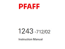 Load image into Gallery viewer, PFAFF 1243-712/02 SERVICE MANUAL (10-01) BOOK 56 PAGES IN ENGLISH SEWING MACHINE