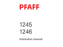 Load image into Gallery viewer, PFAFF 1245 1246 SERVICE MANUAL (01-02) BOOK 82 PAGES IN ENGLISH SEWING MACHINE