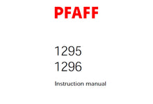 Load image into Gallery viewer, PFAFF 1295 1296 SERVICE MANUAL (08-98) BOOK 72 PAGES IN ENGLISH SEWING MACHINE