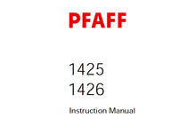 Load image into Gallery viewer, PFAFF 1425 1426 SERVICE MANUAL (10-98) BOOK 82 PAGES IN ENGLISH SEWING MACHINE