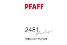 Load image into Gallery viewer, PFAFF 2481 PLUSLINE SERVICE MANUAL (03-01) BOOK 96 PAGES IN ENGLISH SEWING MACHINE