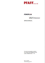 Load image into Gallery viewer, PFAFF 2521 PREMIUM POWERLINE SERVICE MANUAL FROM SER NO 2 788 828 BOOK IN ENGLISH SEWING MACHINE